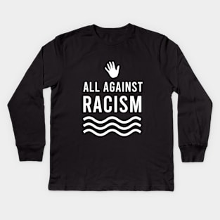 All against racism Kids Long Sleeve T-Shirt